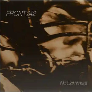Front 242 : No Comment (LP, Album, Ltd, RE, RM)
