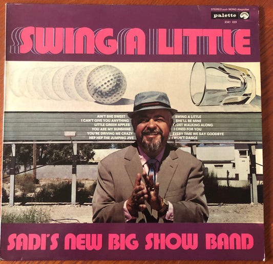 Sadi's New Big Show Band* : Swing A Little (LP)