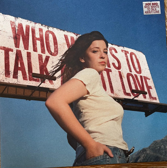 Jade Bird : Who Wants To Talk About Love (LP, Album, Ltd, Cre)