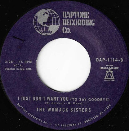 The Womack Sisters : If You Want Me / I Just Don't Want You (To Say Goodbye) (7", Single)