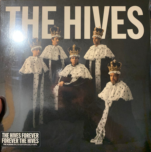 The Hives : The Hives Forever Forever The Hives (LP, Album, Ltd, Gol)