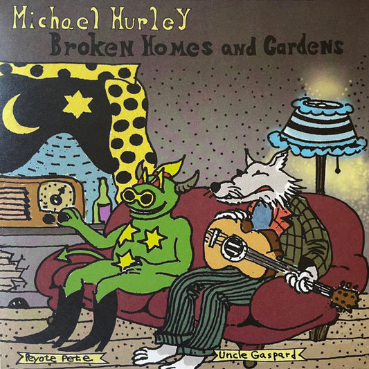 Michael Hurley : Broken Homes And Gardens (LP, Album)