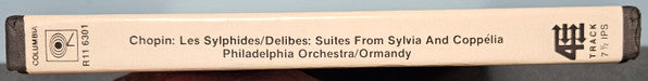 Chopin* / Delibes* - Eugene Ormandy / The Philadelphia Orchestra : Three Favorite Ballets: Les Sylphides / Suite From Sylvia / Suite From Coppélia (Reel, 4tr Stereo, 7" Reel, Comp)
