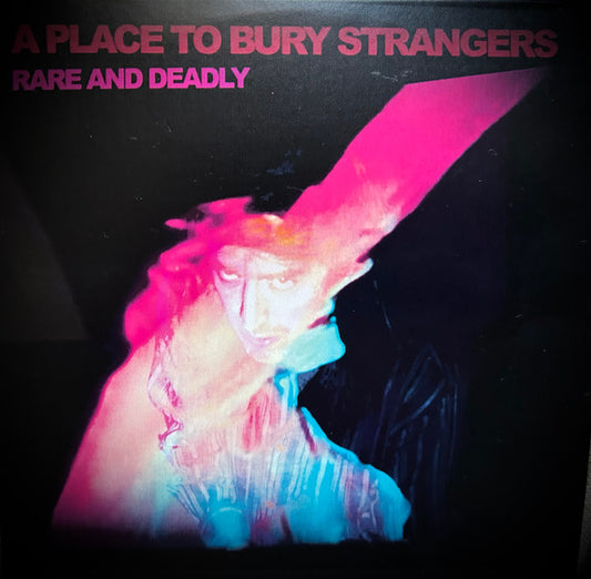 A Place To Bury Strangers : Rare And Deadly (CD, Comp)