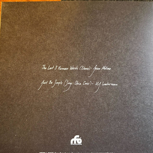 Jason Molina / MJ Lenderman : The Last 3 Human Words (Demo) / Just Be Simple (Songs: Ohia Cover) (7", Single)