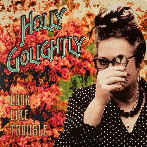 Holly Golightly : Look Like Trouble (LP, Album)