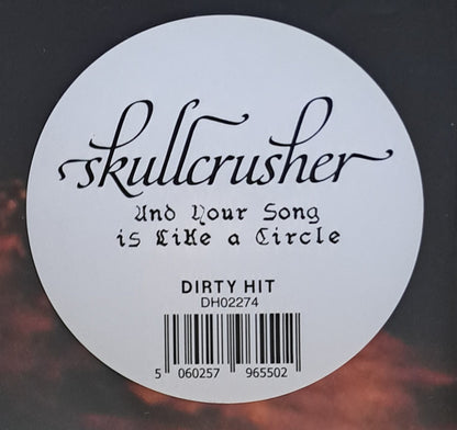 Skullcrusher (16) : And Your Song Is Like A Circle (LP, Album, Cop)