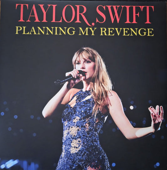 Taylor Swift : Planning My Revenge (TV And Radio Appearances 2008-2013) (LP, Unofficial)