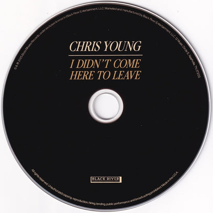 Chris Young (11) : I Didn't Come Here To Leave (CD, Album)