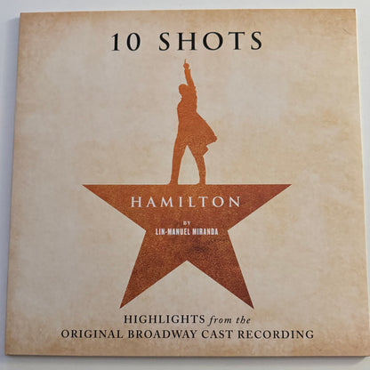 Lin-Manuel Miranda : Hamilton: 10 Shots (Highlights From The Original Broadway Cast Recording) (LP, S/Edition, Bur)