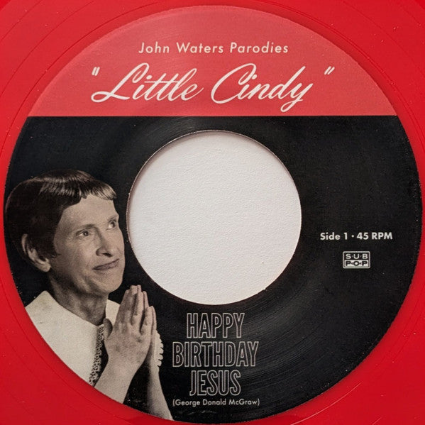 John Waters : John Waters Covers "Little Cindy" / A Pig Latin Visit From St. Nicholas (7", Single, Red)