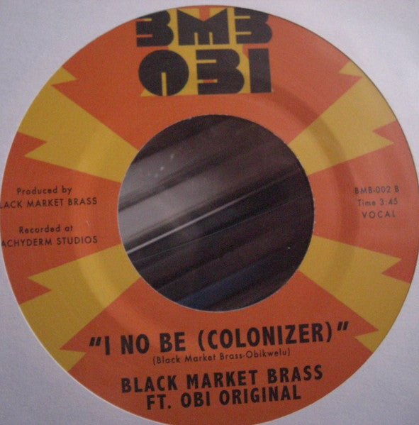 Black Market Brass Ft. Obi Original : If I Do My Own / I No Be (Colonizer) (7")