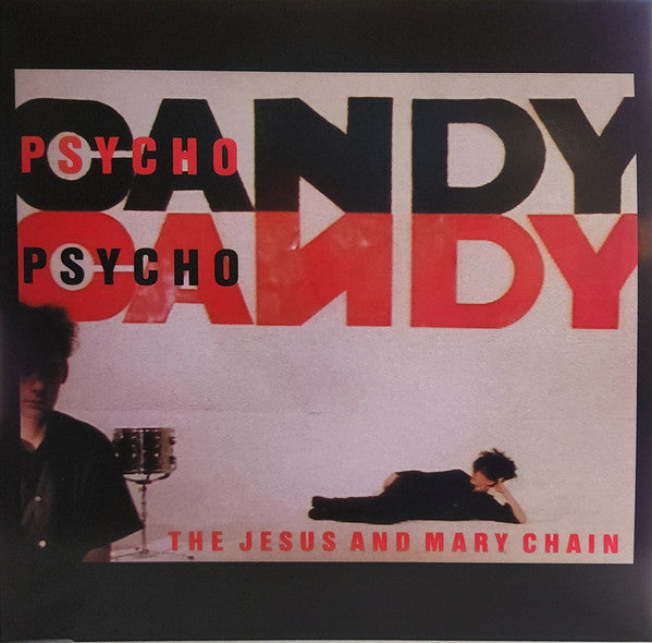 The Jesus And Mary Chain : Psychocandy (LP, RE, RM, 40t)