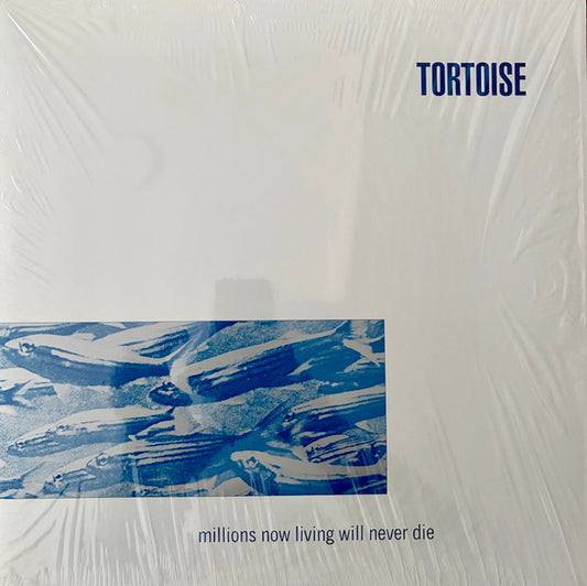 Tortoise : Millions Now Living Will Never Die (LP, Album, Ltd, RP, Hi )