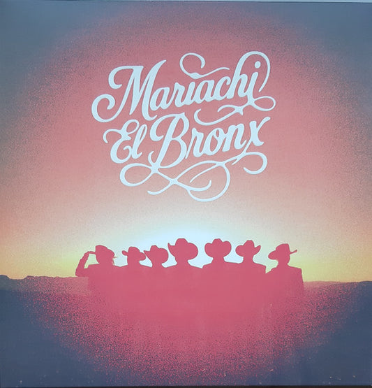 Mariachi El Bronx : Mariachi El Bronx (LP, Album, Ora)
