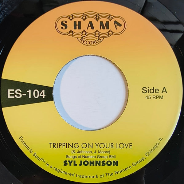 Syl Johnson : Tripping On Your Love (7", RE)