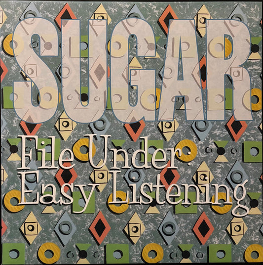Sugar (5) : File Under Easy Listening (LP, Album, Ltd, RE, RM, Blu)
