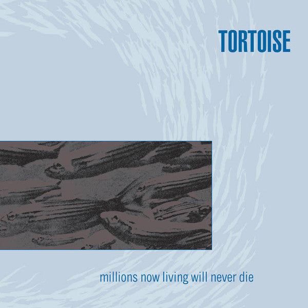 Tortoise : Millions Now Living Will Never Die (LP, Album, Ltd, RP)