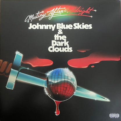 Johnny Blue Skies & The Dark Clouds (2) : Mutiny After Midnight (LP, Album, Ult)