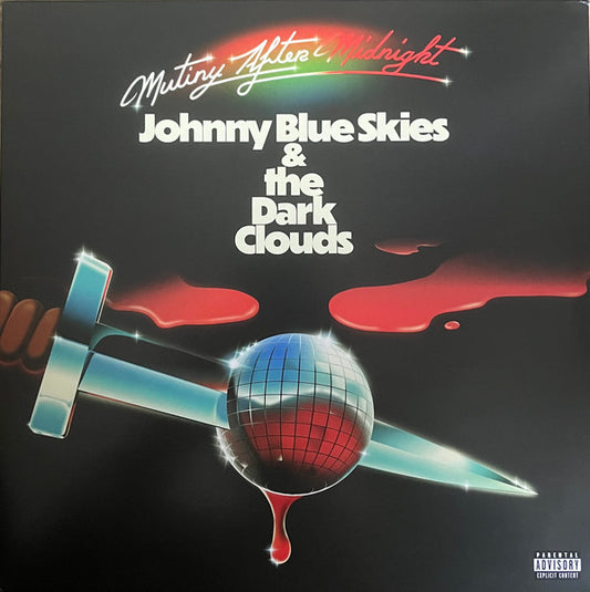 Johnny Blue Skies & The Dark Clouds (2) : Mutiny After Midnight (LP, Album, Ult)