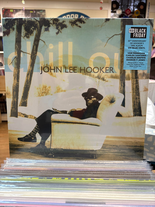 John Lee Hooker-Chill Out (30th Anniversary) RSD Black Friday 2025 LP