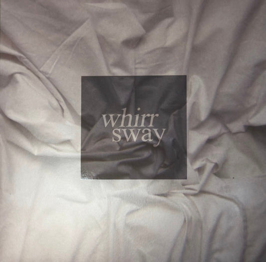 Whirr : Sway (LP, Album, RE, RM, Gho)