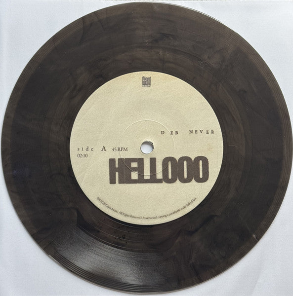 Deb Never : Hellooo / Radio Alice (7", RSD, Num, Tra)
