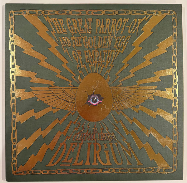 The Claypool Lennon Delirium : The Great Parrot-Ox And The Golden Egg Of Empathy (2xLP)