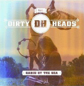 The Dirty Heads : Cabin By The Sea (LP, Album, RE)