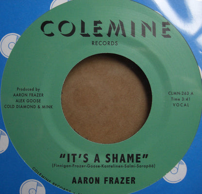 Aaron Frazer : It's A Shame (7", Single)