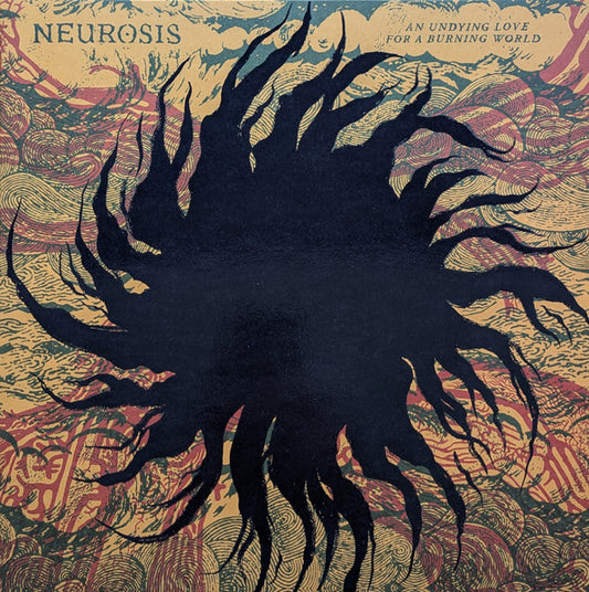Neurosis : An Undying Love For A Burning World (2xLP, Album, RP, Tig)