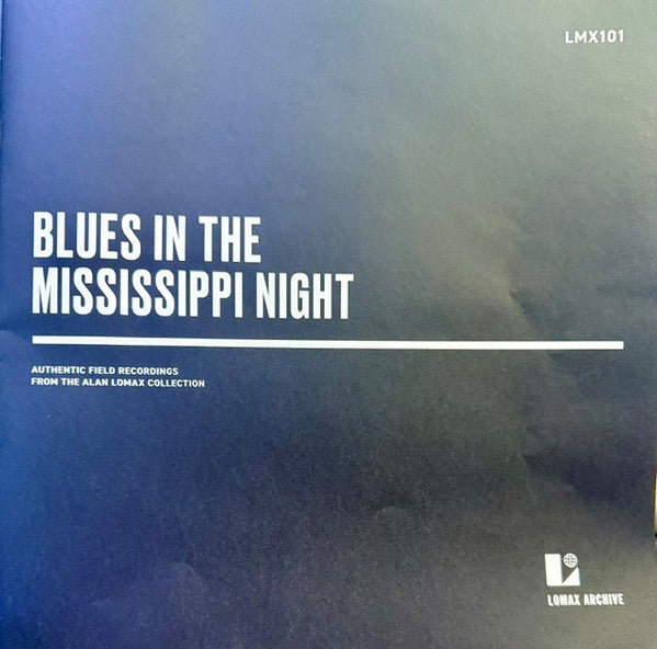 Alan Lomax : Blues In The Mississippi Night (LP, Album, RE, RM)