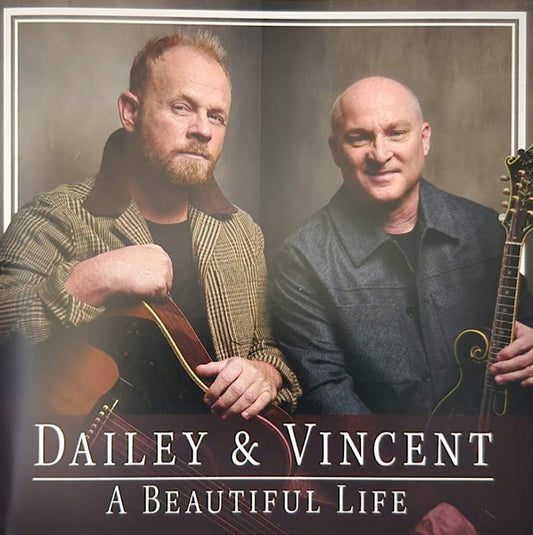 Dailey & Vincent : A Beautiful Life (CD, Album)