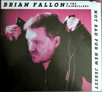 Brian Fallon & The Painkillers : Not Bad For New Jersey (CD, Album)