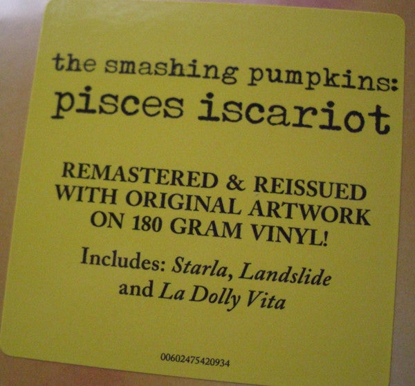 Smashing Pumpkins* : Pisces Iscariot (2xLP, Comp, RE, RM, 180)