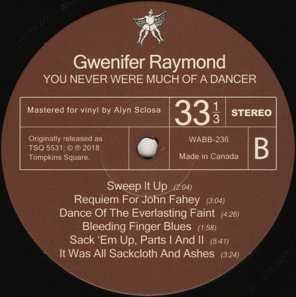 Gwenifer Raymond : You Never Were Much Of A Dancer (LP, Album, Ltd, RE)