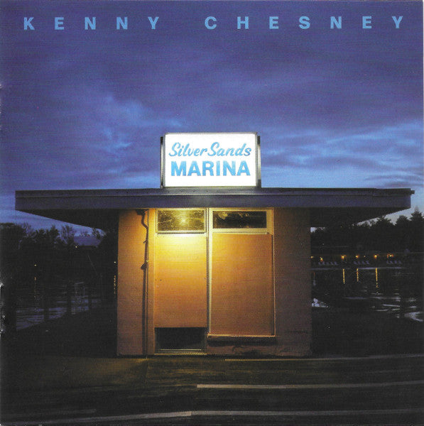 Kenny Chesney : Silver Sands Marina (CD, Album)