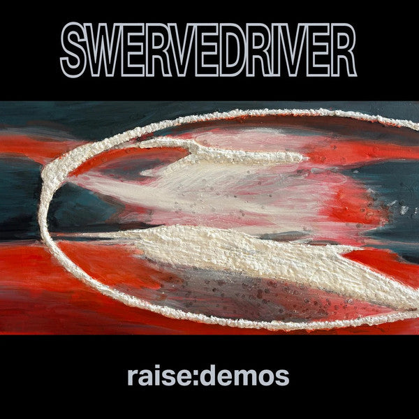 Swervedriver : raise:demos (LP, Ltd, Sil)