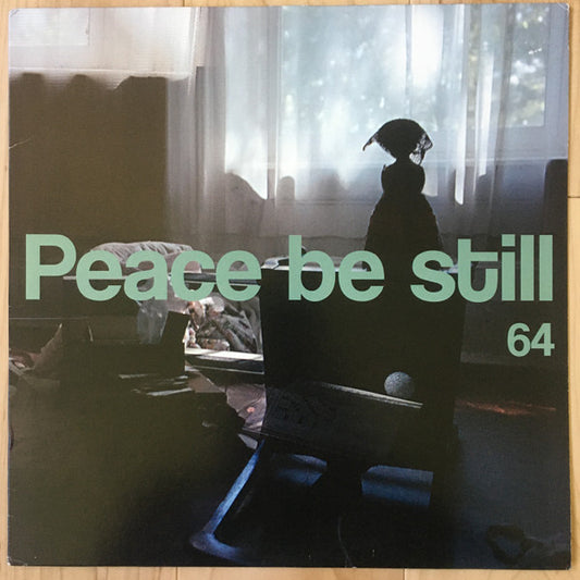 Peace Be Still : 64 (LP, Ran)