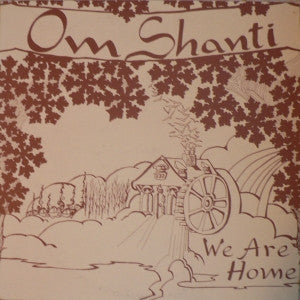 Om Shanti : We Are Home (LP)