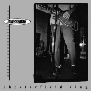 Jawbreaker : Chesterfield King (12", RE, RM)