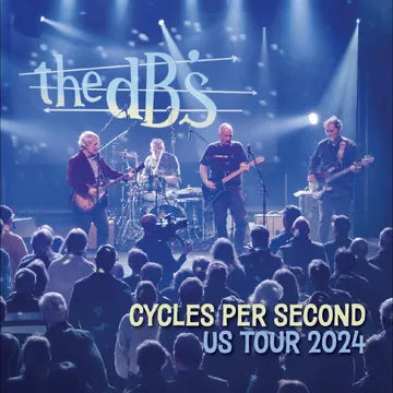 The dB's-Cycles Per Second: US Tour 2024 RSD 2026 LP