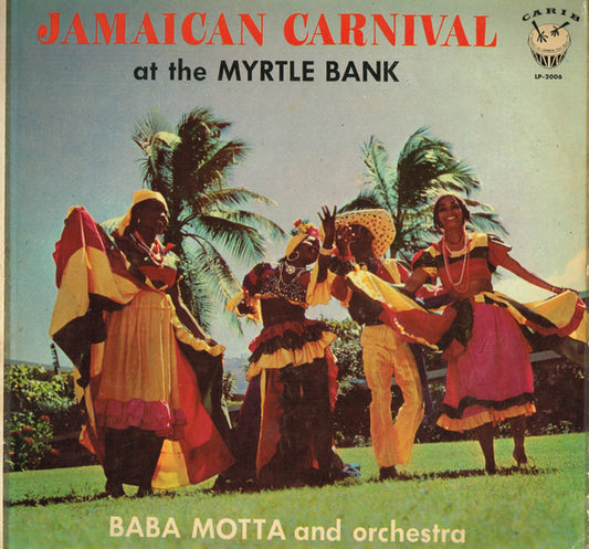 Baba Motta And Orchestra* : Jamaican Carnival At The Myrtle Bank (LP, Album)