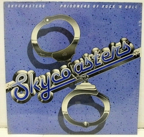 Skycoasters : Prisoners Of Rock 'N Roll (LP, Album)