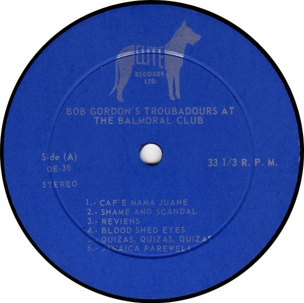 Bob Gordon's Troubadours : Bob Gordon's Troubadours At The Balmoral Club (LP)