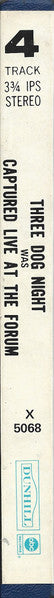 Three Dog Night : Captured Live At The Forum (Reel, 4tr Stereo, 7" Reel, Album)