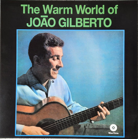 João Gilberto : The Warm World Of João Gilberto (LP, Comp, Ltd, RE, 180)