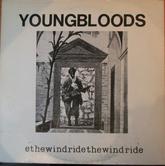 The Youngbloods : Ride The Wind (LP, Album, Club)