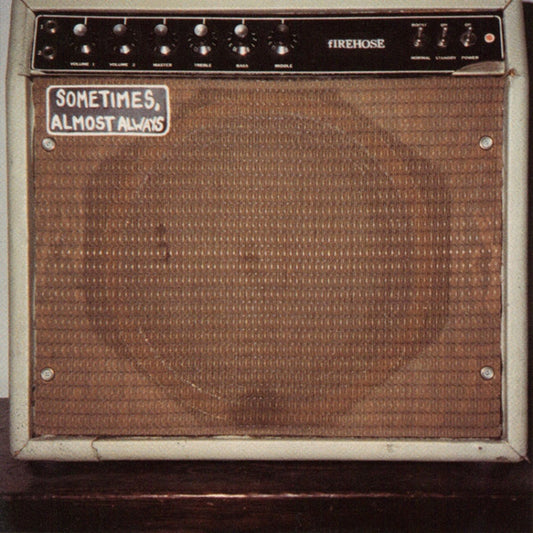fIREHOSE : Sometimes, Almost Always (12", EP)