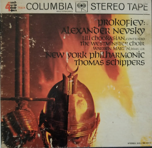 Sergei Prokofiev, Lili Chookasian Contralto,  Westminster Symphonic Choir, Warren Martin Director,  New York Philharmonic, Thomas Schippers : Alexander Nevsky (Reel, 4tr Stereo, 7" Reel, Album)